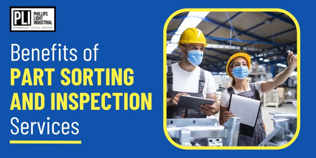Benefits of Part Sorting and Inspection Services