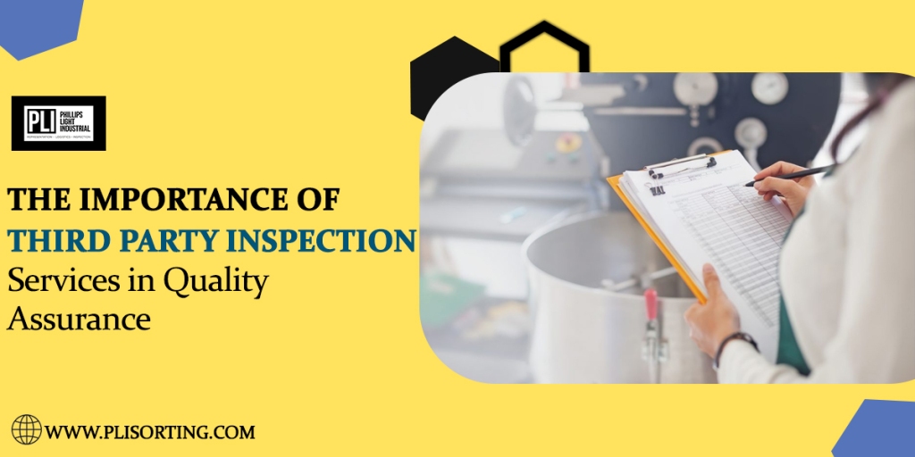 The Importance of Third Party Inspection Services in Quality Assurance